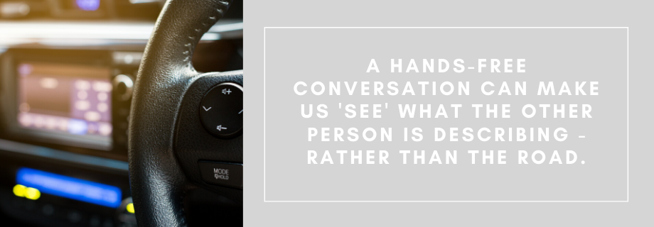 A hands-free call can make us 'see' what the other person is describing, rather than the road ahead